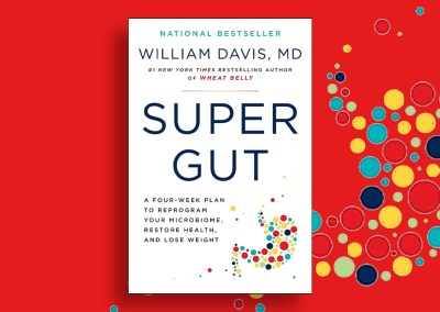 Super Gut by William Davis, MD