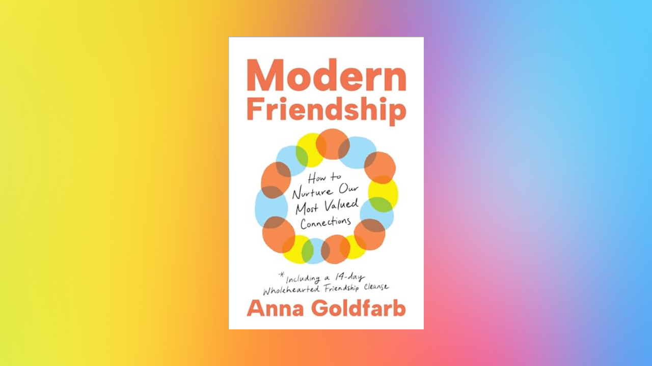 Untitled design-101 Modern Friendship: How to Nurture Our Most Valued Connections