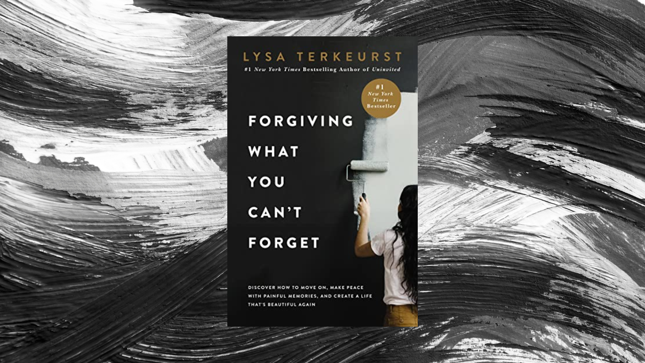 Forgiving What You Can't Forget: Discover How to Move On, Make Peace with Painful Memories, and Create a Life That’s Beautiful Again