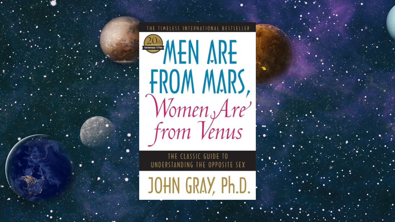 Men Are from Mars, Women Are from Venus