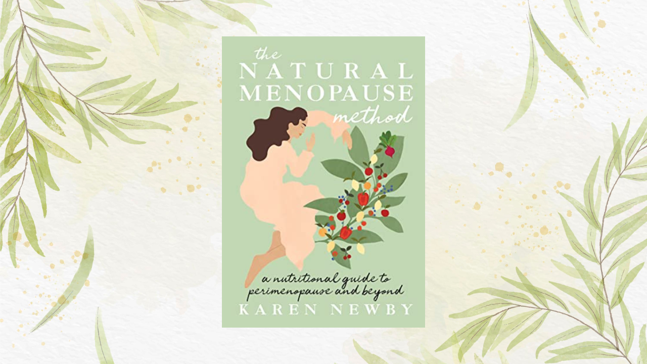 Untitled design-117 The Natural Menopause Method: A nutritional guide to perimenopause and beyond