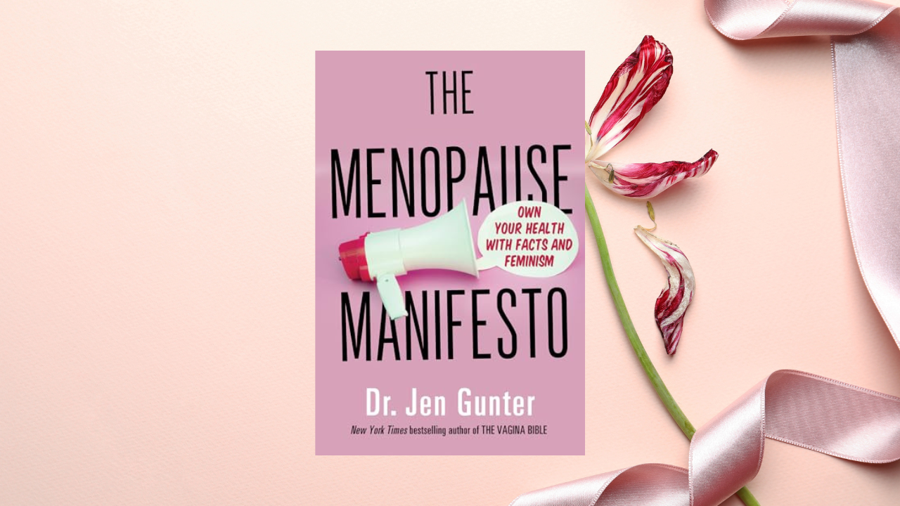 The Menopause Manifesto: Own Your Health with Facts and Feminism