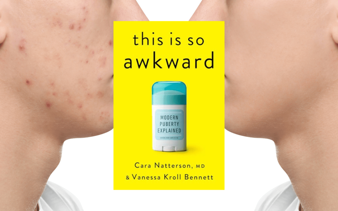 This Is So Awkward: Modern Puberty Explained