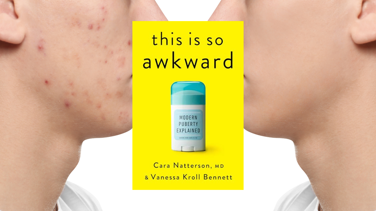 This Is So Awkward: Modern Puberty Explained