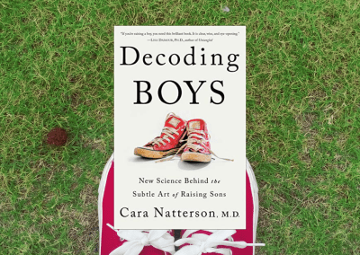 Decoding Boys: New Science Behind the Subtle Art of Raising Sons