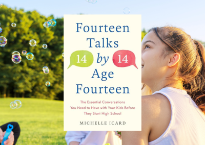 Fourteen Talks by Age Fourteen: The Essential Conversations You Need to Have with Your Kids Before They Start High School