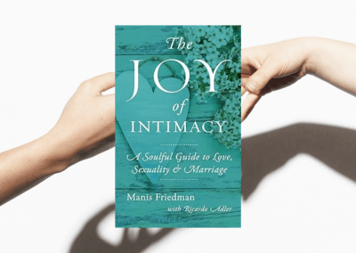 The Joy of Intimacy: A Soulful Guide to Love, Sexuality, and Marriage