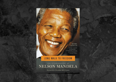 Long Walk to Freedom: The Autobiography of Nelson Mandela