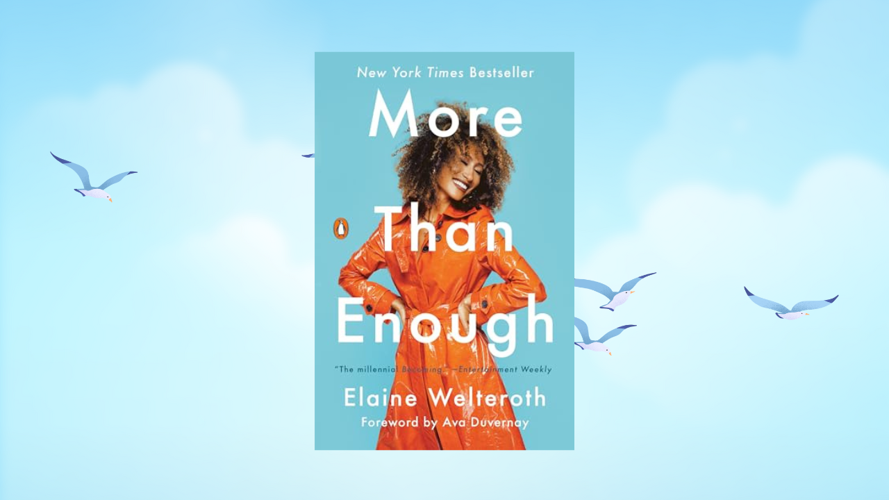 More Than Enough: Claiming Space for Who You Are (No Matter What They Say)