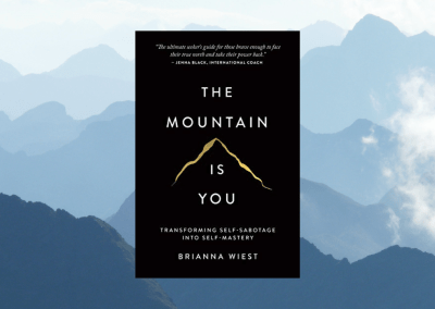 The Mountain Is You: Transforming Self-Sabotage Into Self-Mastery