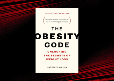 The Obesity Code – Unlocking the Secrets of Weight Loss