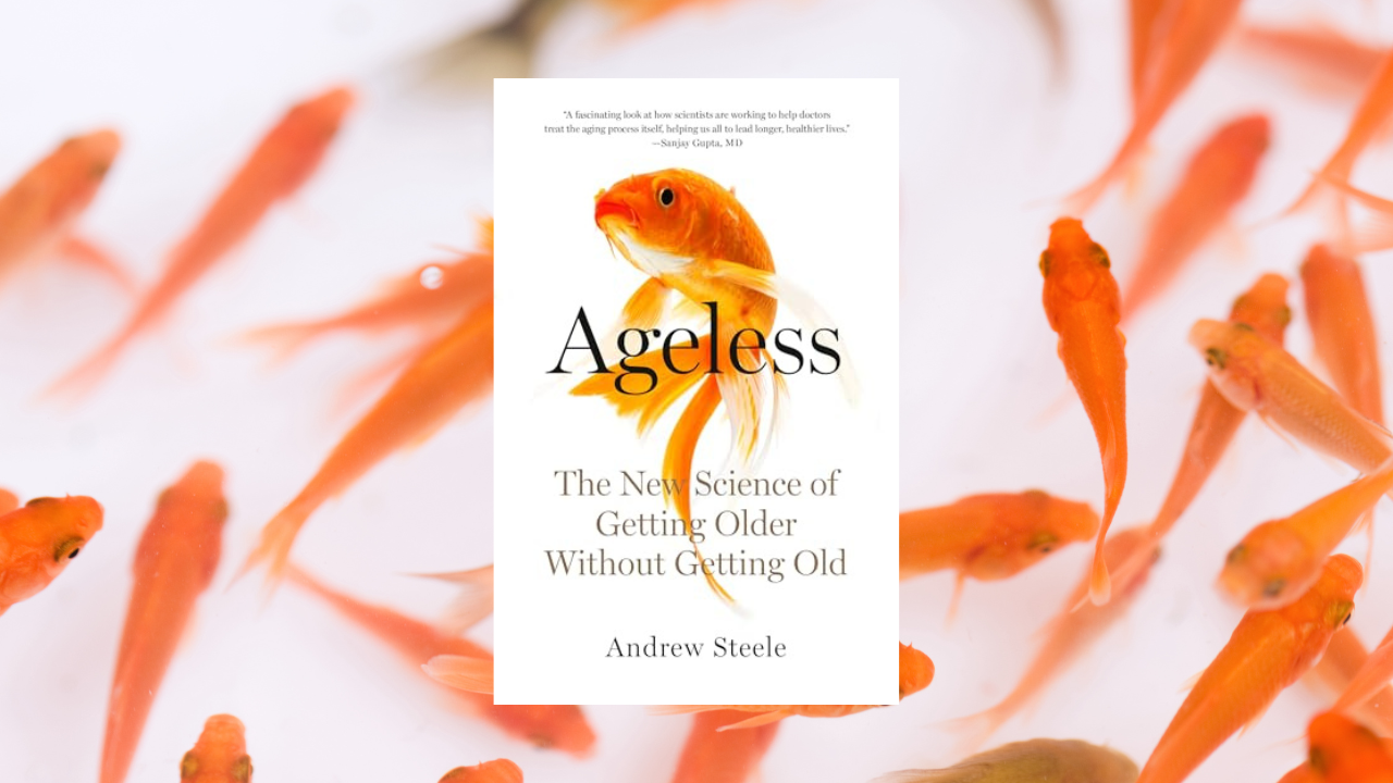 Ageless: The New Science of Getting Older Without Getting Old
