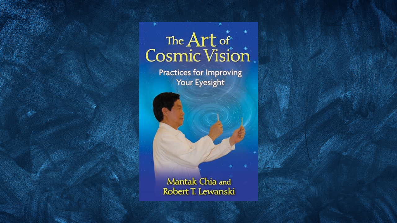 The Art of Cosmic Vision: Practices for Improving Your Eyesight