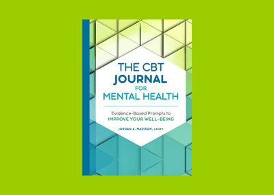 The CBT Journal for Mental Health: Evidence-Based Prompts to Improve Your Well-Being
