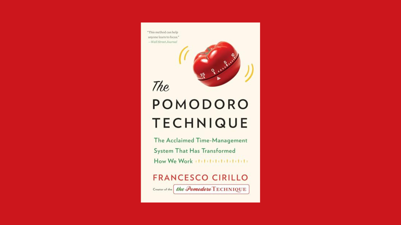 The Pomodoro Technique: The Acclaimed Time-Management System That Has Transformed How We Work