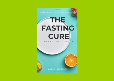 The Fasting Cure: Reset Your Body