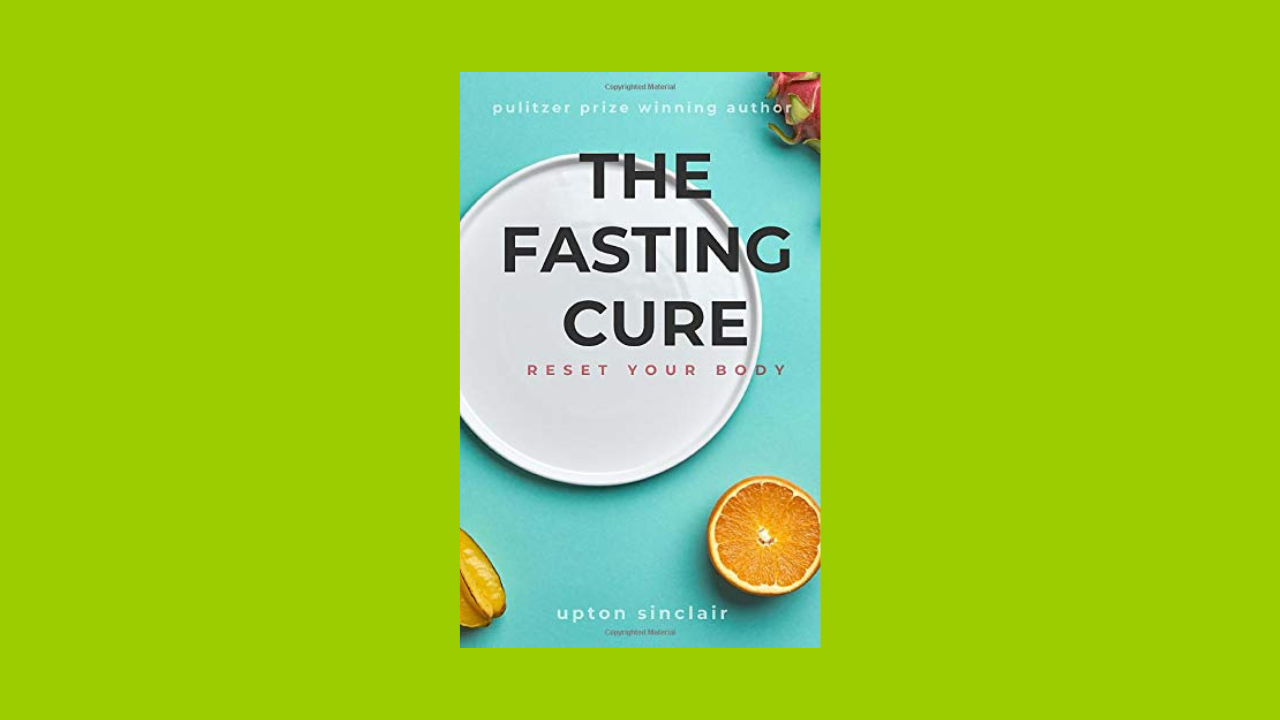 The Fasting Cure: Reset Your Body