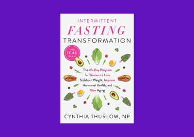 Intermittent Fasting Transformation: The 45-Day Program for Women to Lose Stubborn Weight, Improve Hormonal Health, and Slow Aging