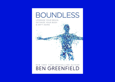 Boundless: Upgrade Your Brain, Optimize Your Body & Defy Aging