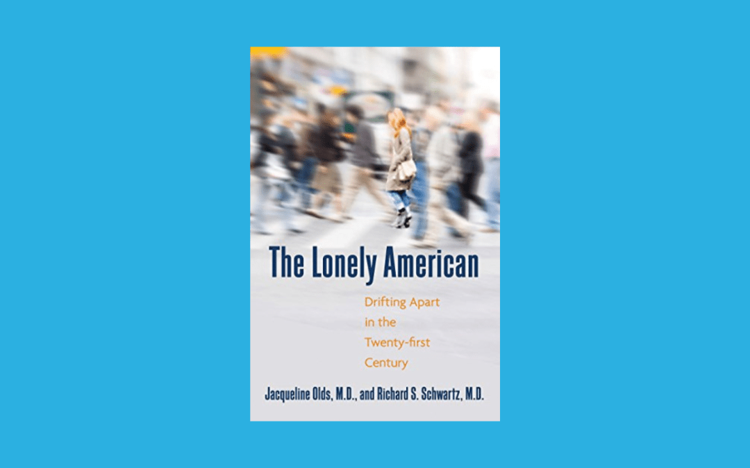 The Lonely American: Drifting Apart in the Twenty-first Century