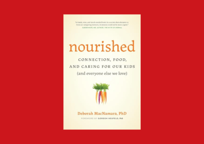 Nourished: Connection, Food, and Caring for Our Kids (And Everyone Else We Love)