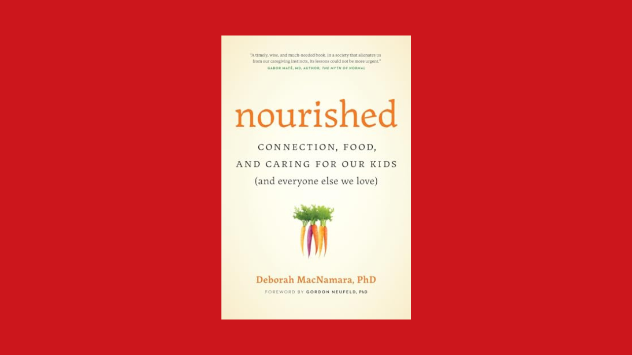 Nourished: Connection, Food, and Caring for Our Kids (And Everyone Else We Love)