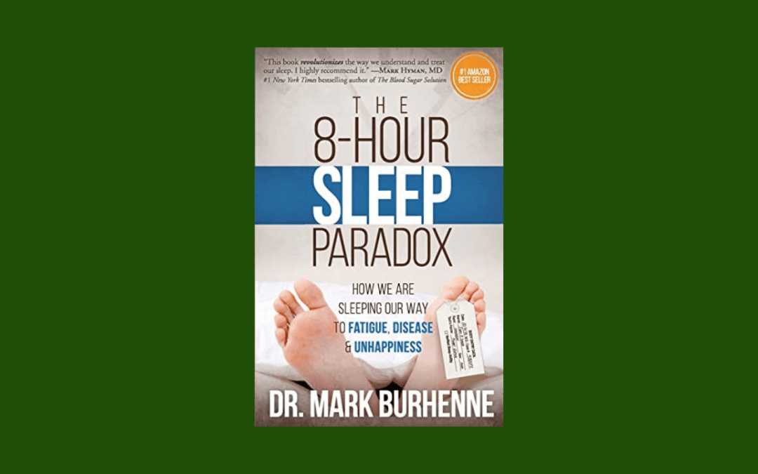 The 8-Hour Sleep Paradox: How We Are Sleeping Our Way to Fatigue, Disease and Unhappiness