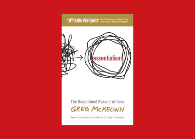 Essentialism: The Disciplined Pursuit of Less