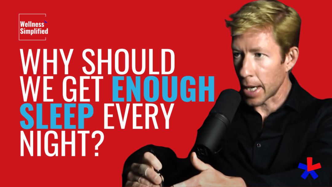 Why Should We Get Enough Sleep Every Night from Matt Walker
