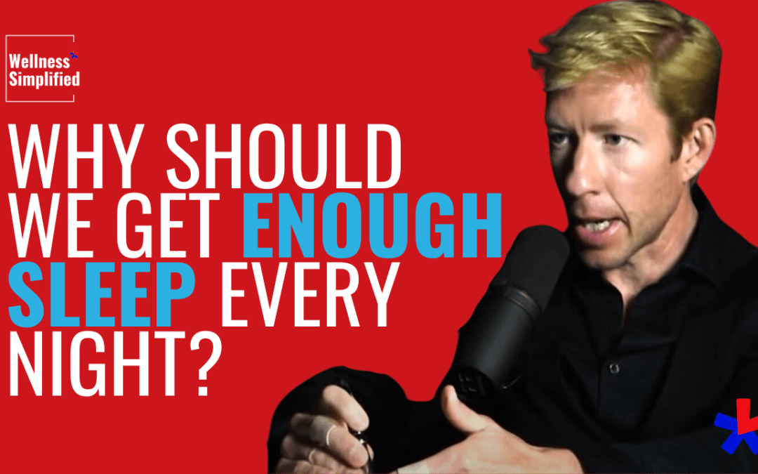 Why Should We Get Enough Sleep Every Night from Matt Walker