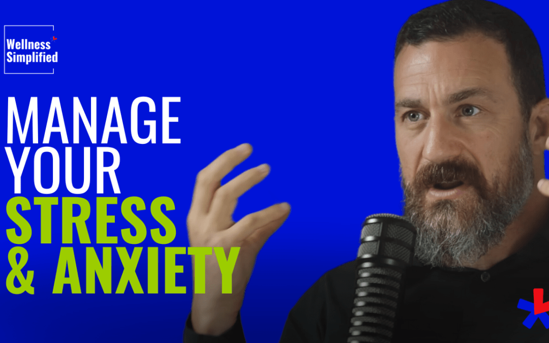 Manage Your Stress and Anxiety | Andrew Huberman